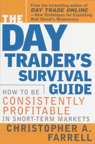 The Day Trader's Survival Guide