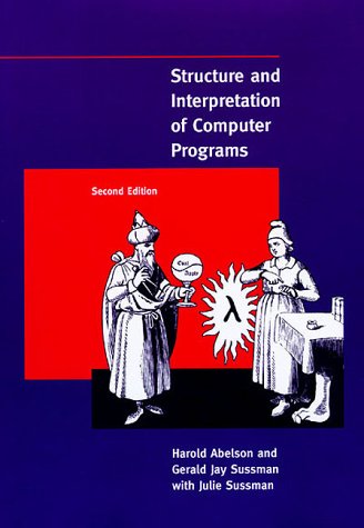 Structure and Interpretation of Computer Programs