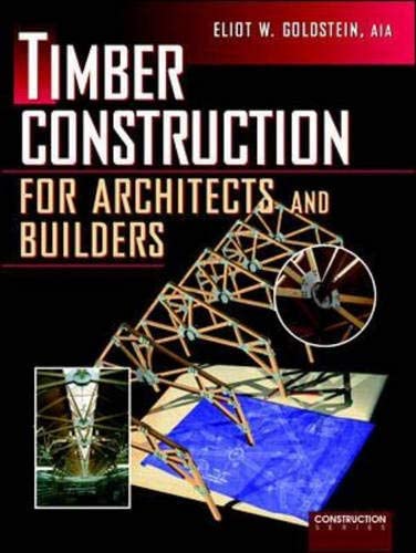 Timber Construction for Architects and Builders