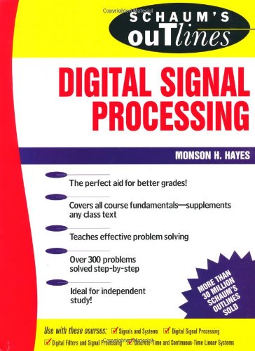 Schaum's Outline of Digital Signal Processing