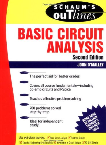 Schaum's outline of theory and problems of basic circuit analysis