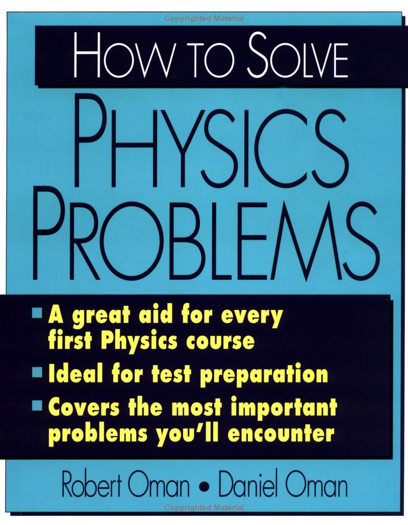 How to Solve Physics Problems How to Solve Physics Problems