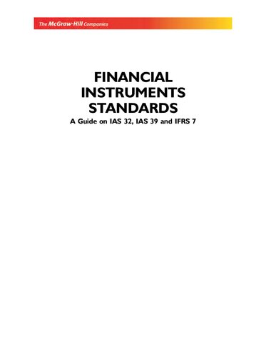 Financial instruments standards : a guide on IAS 32, IAS 39 and IFRS 7