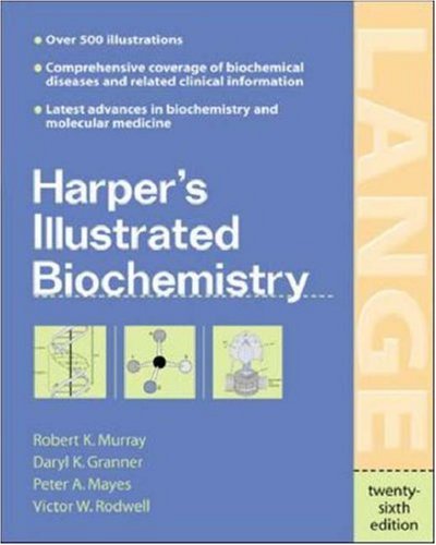 Harpers Biochemistry Illustrated