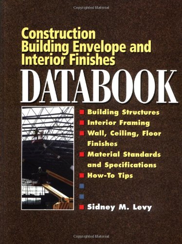 Construction Building Envelope And Interior Finishes Databook