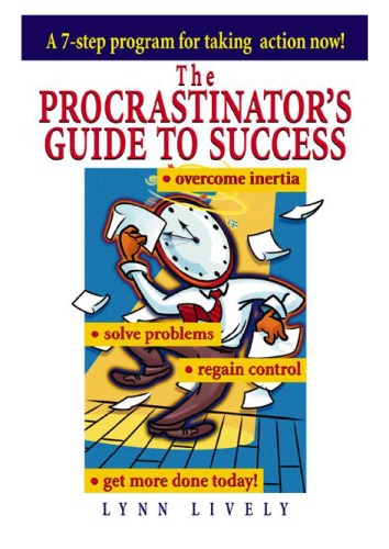 The Procrastinator's Guide to Success