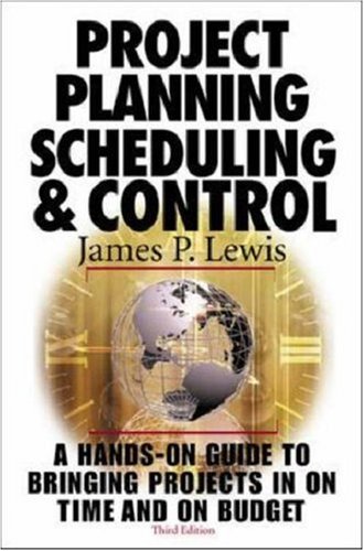 Project Planning, Scheduling &amp; Control, 3rd Edition