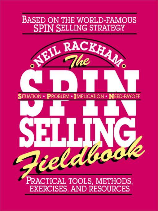 The SPIN Selling Fieldbook