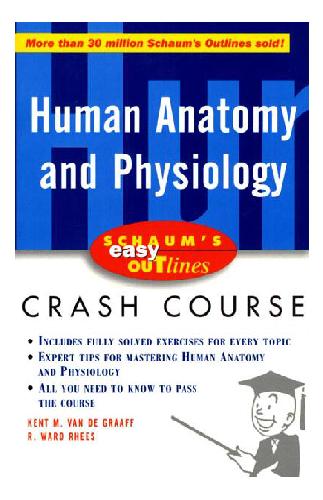 Schaum's Easy Outline of Human Anatomy and Physiology