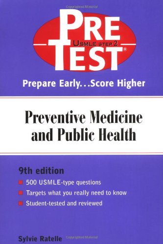 Preventive Medicine and Public Health Pretest Self-Assessment and Review, Ninth Edition