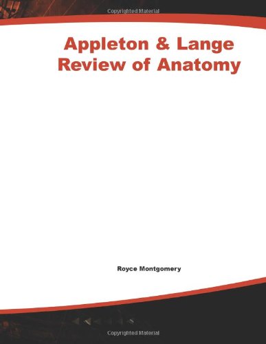 Appleton &amp; Lange Review of Anatomy