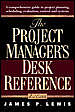 The Project Manager's Desk Reference