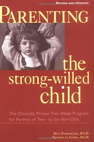 Parenting the Strong-Willed Child