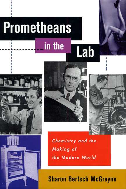 Prometheans In The Lab Chemistry And The Making Of The Modern World