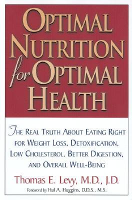 Optimal Nutrition for Optimal Health