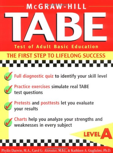 TABE : test of adult basic education : the first step to lifelong success