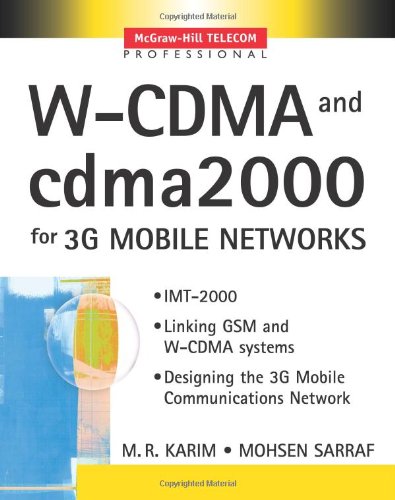 W Cdma And Cdma2000 For 3 G Mobile Networks