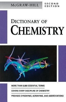 Dictionary of Chemistry (McGraw-Hill Dictionary of)