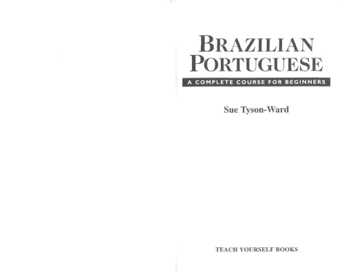 Teach Yourself Brazilian Portuguese Complete Course Package (Book + 2cds) [With Book]