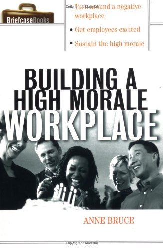 Building a High Morale Workplace