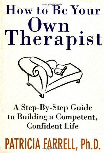 How to Be Your Own Therapist