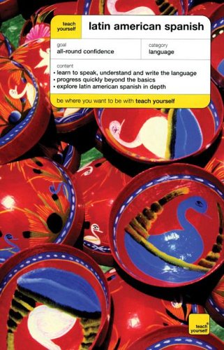 Teach Yourself Latin American Spanish Complete Course Package [With Book]