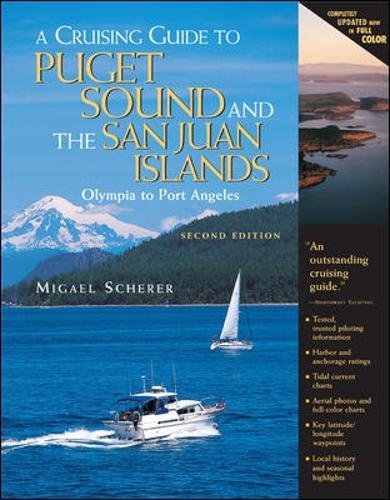 A Cruising Guide to Puget Sound and the San Juan Islands