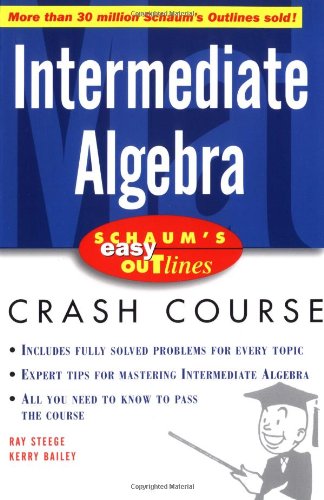 Schaum's Easy Outline Intermediate Algebra