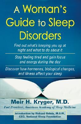 A Woman's Guide To Sleep Disorders