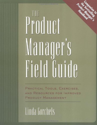 The Product Manager's Field Guide