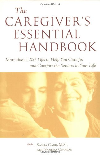 The Caregiver's Essential Handbook