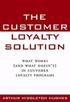 The Customer Loyalty Solution