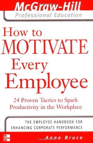 How to Motivate Every Employee