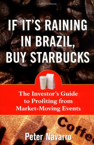 If It's Raining in Brazil, Buy Starbucks