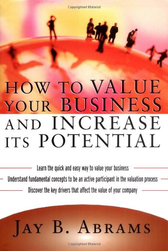 How to Value Your Business and Increase Its Potential