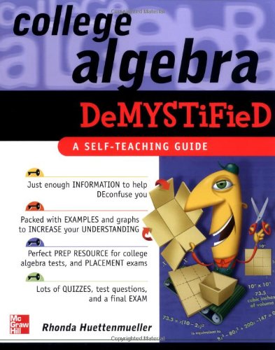 College Algebra Demystified