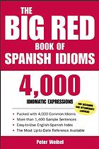 The Big Red Book of Spanish Idioms