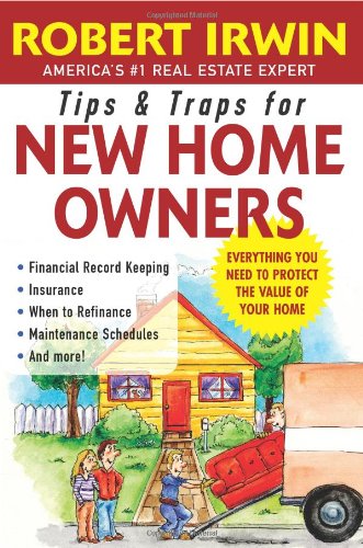 Tips and Traps for New Home Owners