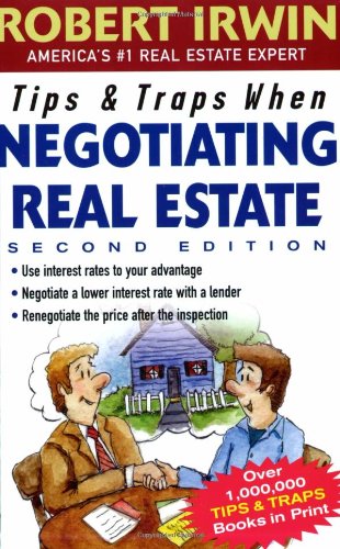 Tips &amp; Traps When Negotiating Real Estate (Tips and Traps)