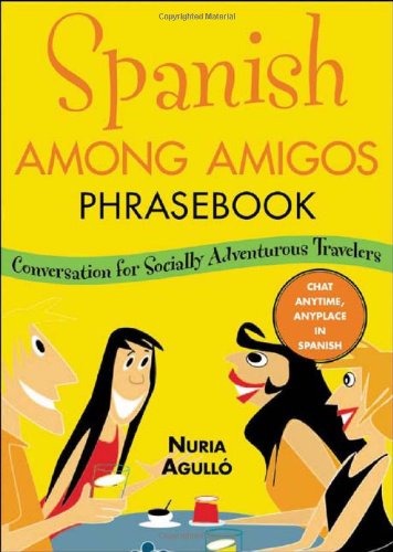 Spanish Among Amigos Phrasebook