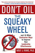 Don't Oil the Squeaky Wheel