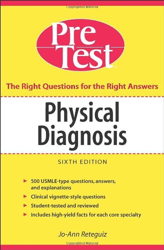 Physical Diagnosis PreTest Self Assessment and Review, Sixth Edition (PreTest Clinical Medicine)