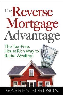 The Reverse Mortgage Advantage