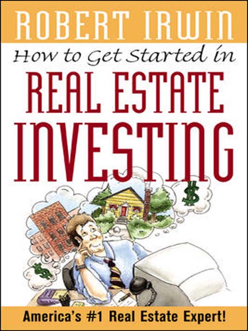 How to Get Started in Real Estate Investing