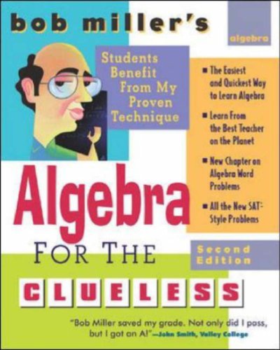 Bob Miller's Algebra for the Clueless