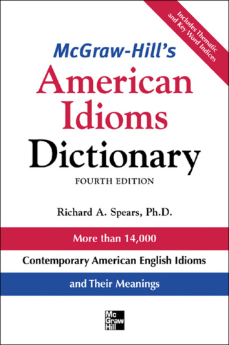 McGraw-Hill's American Idioms Dictionary