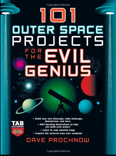 101 Outer Space Projects for the Evil Genius