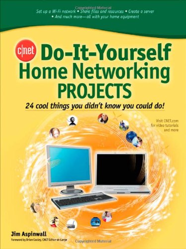 Cnet Do It Yourself Home Networking Projects (Cnet Do It Yourself)