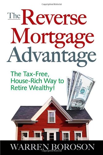 The Reverse Mortgage Advantage