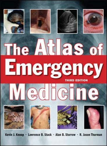 The Atlas of Emergency Medicine, Third Edition